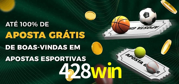 428win Ate 100% de Aposta Gratis